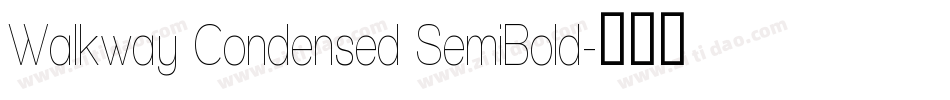 Walkway Condensed SemiBold字体转换